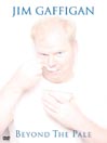 Jim Gaffigan: Beyond the Pale@